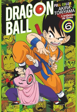 L'Enfance de Goku Vol. 6 - Dragon Ball (Full Color), tome 6