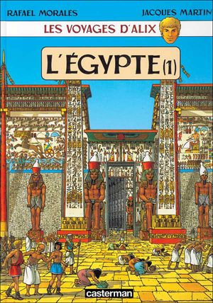 L'Égypte (1) - Les Voyages d'Alix, tome 1