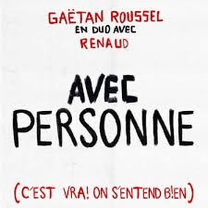 Avec personne (c’est vrai on s’entend bien) (Single)