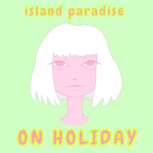 Island Paradise (Single)