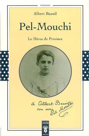 Pèl mouchí, histoire d'un petit garçon