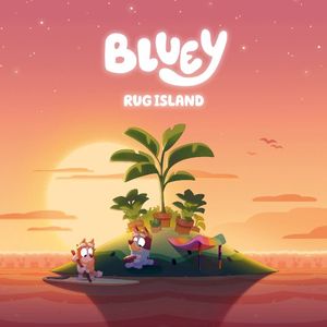 Bluey: Rug Island (OST)