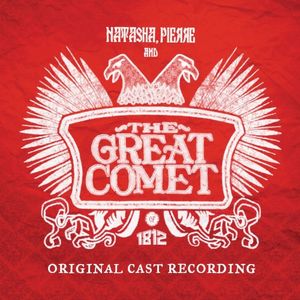 Natasha, Pierre & the Great Comet of 1812 (OST)