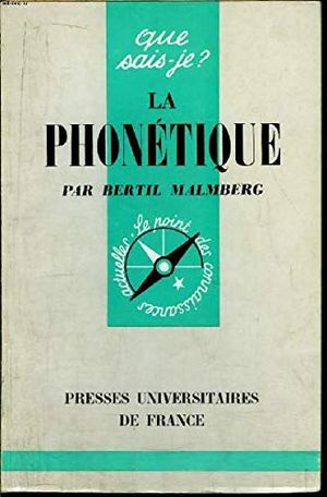 La Phonétique (que sais-je?)