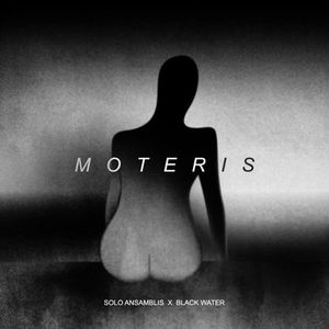 Moteris (Black Water remix)