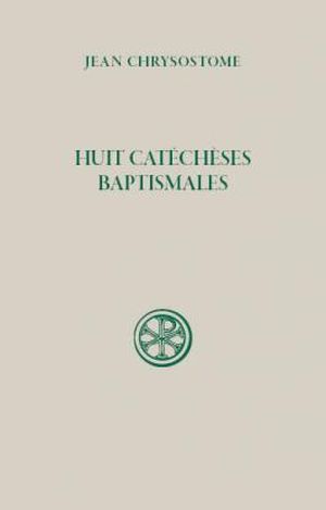 Huit catéchèses baptismales