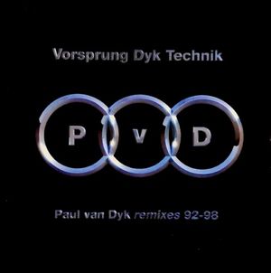 Vorsprung Dyk Technik: Remixes 1992-1998