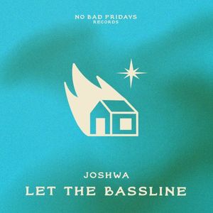 Let the Bassline (Single)