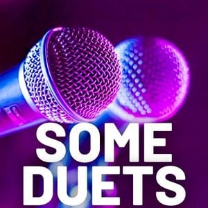 Some Duets