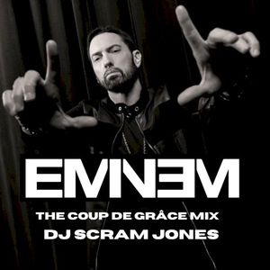 Eminem: The Coup de Grace Mix