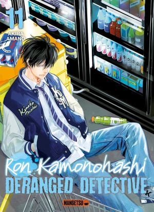 Ron Kamonohashi: Deranged Detective, tome 11