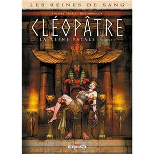 Les Reines de sang : Cléopâtre, la reine fatale, tome 5