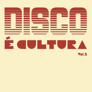 Disco é cultura, Vol. 2