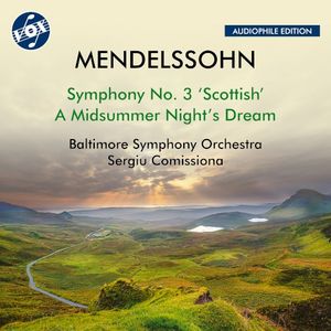 Mendelssohn: Symphony No. 3 "Schottische" & A Midsummer Night's Dream (Remastered 2024)