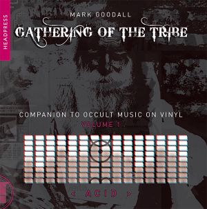 Gathering of the Tribe: Acid