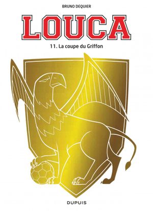 La Coupe du Griffon - Louca, tome 11