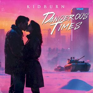 Dangerous Times (Single)