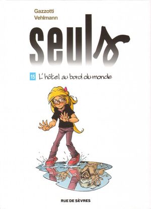 L'hôtel au bord du monde - Seuls, tome 15