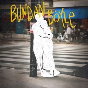 Bundan Böyle (From "3391 Kilometre") (Single)