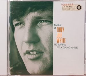 The Best of Tony Joe White featuring Polk Salad Annie