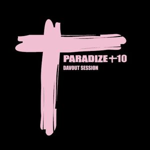 Paradize +10 (Davout Session) (Live)