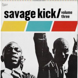 Savage Kick, Volume 3