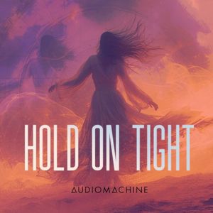 Hold on Tight (Single)