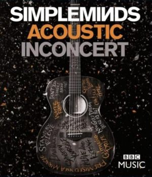 Simple Minds - Acoustic in Concert