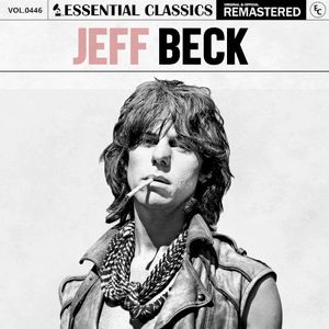 Essential Classics, Vol. 446: Jeff Beck