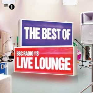 The Best of BBC Radio 1’s Live Lounge