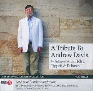 BBC Music, Volume 33, Number 1: A Tribute to Andrew Davis (Live)