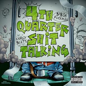 4th Quarter Shit Talking