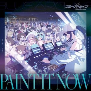 ブルーアーカイブ「Paint It Now」 (Single)