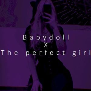 Babydoll x The perfect girl (Single)