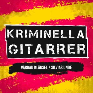 Kriminella gitarrer (2024 remix)