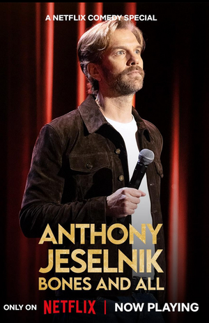 Anthony Jeselnik: Bones and All