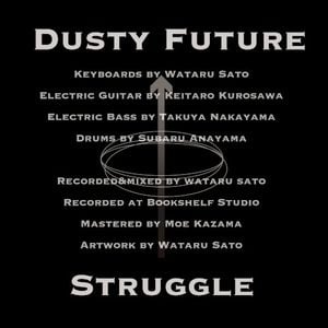 Dusty Future / Struggle (Single)