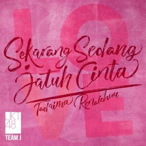 Sekarang Sedang Jatuh Cinta