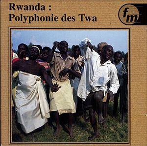 Polyphonie des Twa du Rwanda