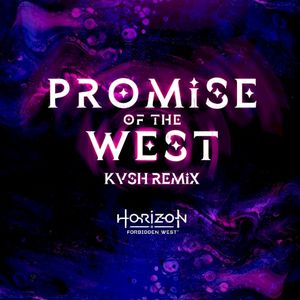 Promise of the West (KVSH Remix)