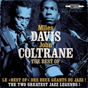 The Best of Miles Davis and John Coltrane