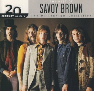 The Best of Savoy Brown: 20th Century Masters: The Millennium Collection: