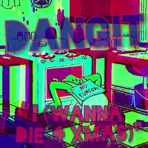 I (Wanna Die 4 Xmas) (Single)