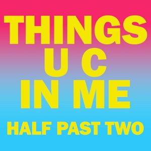 Things U C In Me (Single)