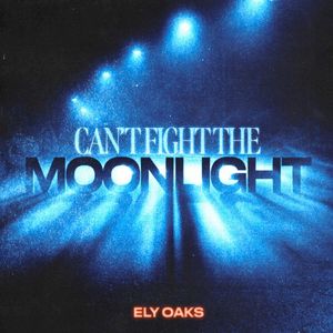 Can’t Fight The Moonlight (Single)