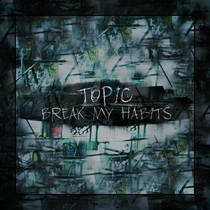 Break My Habits (Single)