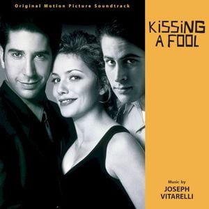 Kissing a Fool (Original Motion Picture Soundtrack) (OST)