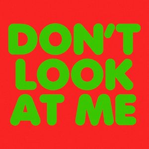 Don't Look at Me (Single)