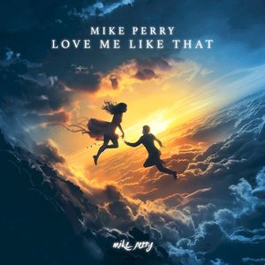 Love Me Like That (Single)