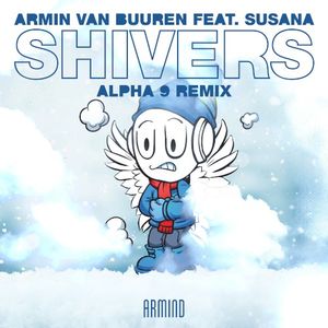 Shivers (ALPHA 9 remix)